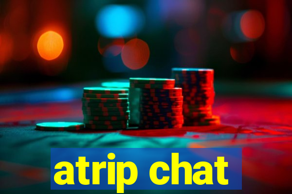 atrip chat